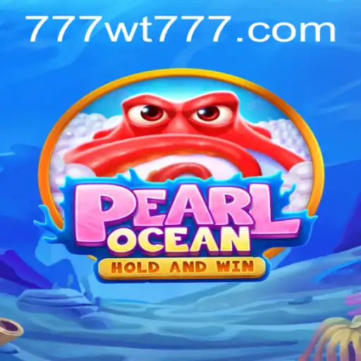 Dive into the Thrilling World of PearlOcean: Mastering the Game with WT777